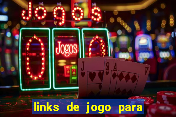 links de jogo para ganhar dinheiro